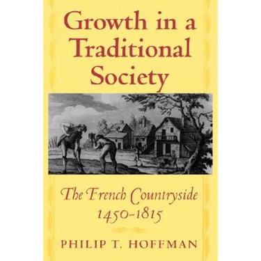 Growth in a Traditional Society: The French Countryside, 1450-1815