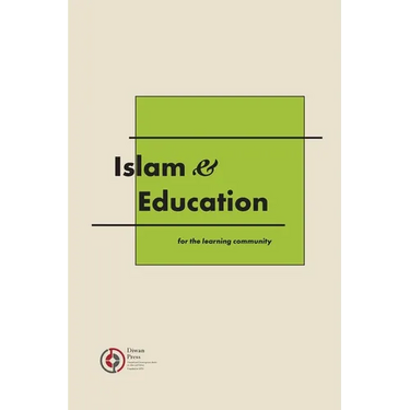 Islam & Education: For the learning community