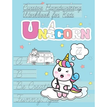 Unicorn Cursive Handwriting Workbook for Kids: italics beautiful handwriting for children Awesome Present for Children to develop thier skills