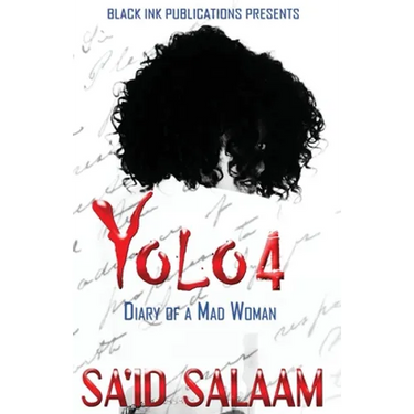 Yolo 4: Diary of a Mad Woman