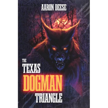 The Texas Dogman Triangle