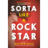 Sorta Like a Rock Star