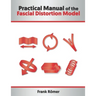 Practical Manual of the Fascial Distortion Model