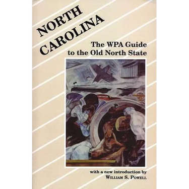 North Carolina: The Wpa Guide to the Old North State