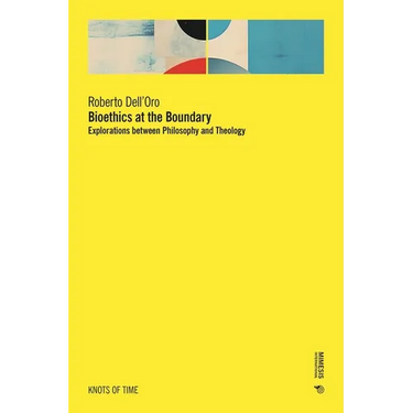 Bioethics at the Boundary: Explorations between Philosophy and Theology