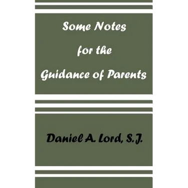 Some Notes for the Guidance of Parents