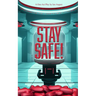 Stay Safe!