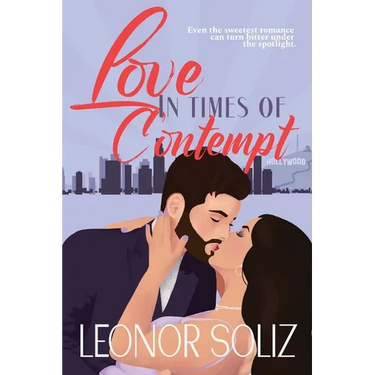 Love in Times of Contempt: A multicultural celebrity romance novella