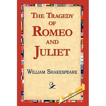 The Tragedy of Romeo and Juliet