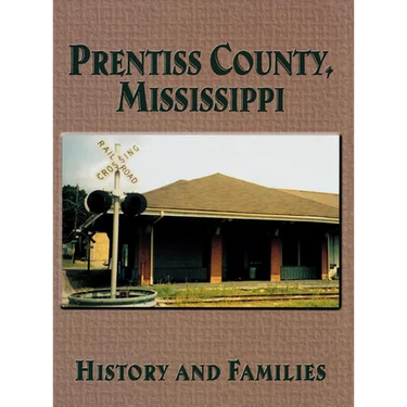Prentiss County, Mississippi: History and Families