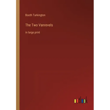 The Two Vanrevels: in large print
