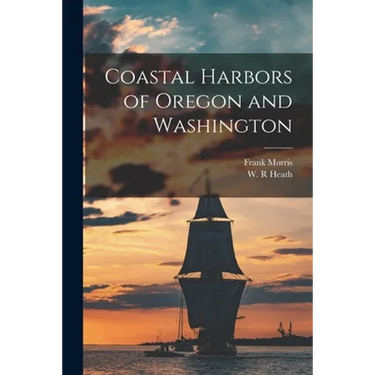 Coastal Harbors of Oregon and Washington