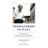 Thomas Berry in Italy: Reflections on Spirituality & Sustainability
