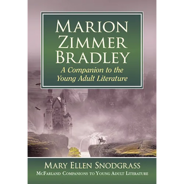 Marion Zimmer Bradley: A Companion to the Young Adult Literature