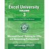 Excel University Volume 3 - Featuring Excel 2016 for Windows: Microsoft Excel Training for CPAs and Accounting Professionals