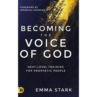 Becoming the Voice of God: Next-Level Training for Prophetic People