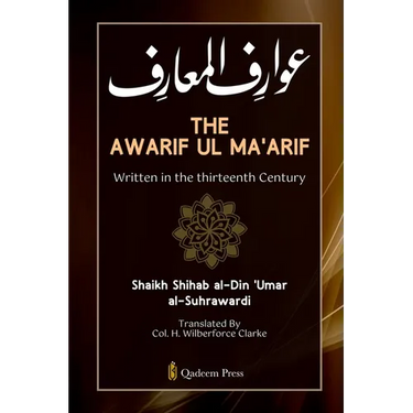 The Awarif Ul Ma'arif - Written in the thirteenth Century