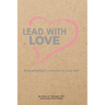 Lead with Love: Answering God's Invitation to Love Well