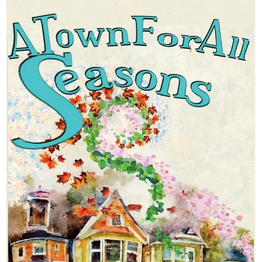 A Town For All Seasons