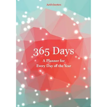 365 Days- A Planner for Every Day of the Year