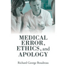 Medical Error, Ethics, and Apology