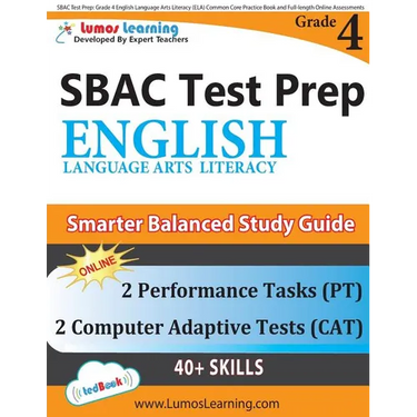 SBAC Test Prep: Grade 4 English Language Arts Literacy (ELA) Common Core Practice Book and Full-length Online Assessments: Smarter Balanced Study Guid