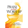Praise and Worship: A Key to Victory