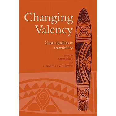 Changing Valency: Case Studies in Transitivity