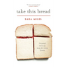 Take This Bread: A Radical Conversion