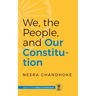 We, the People, and Our Constitution