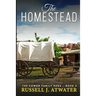 The Homestead: (The Cowan Family Saga - Book 3)