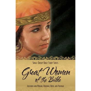 Great Women of the Bible: ll