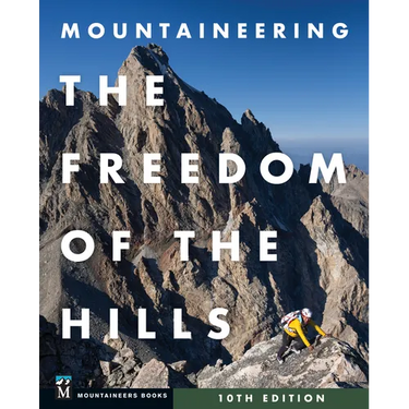 Mountaineering: The Freedom of the Hills, 10th Edition