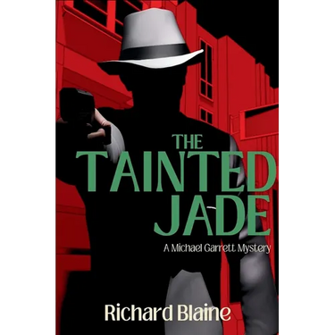 The Tainted Jade: A Michael Garrett Mystery