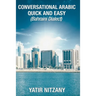 Conversational Arabic Quick and Easy: Bahraini Dialect