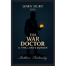 The War Doctor: A Time Lord's Burden (John Hurt, 2013)