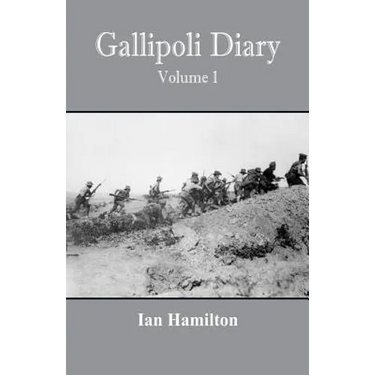 Gallipoli Diary: Volume 1