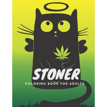 Stoner Coloring Book for Adults: The Stoner' s #1 Psychodelic Coloring Book
