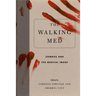The Walking Med: Zombies and the Medical Image