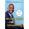 Welfare Cheese to Fine Caviar Companion Guide: Journal Your Way to Your Dreams
