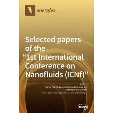 Selected papers of the "1st International Conference on Nanofluids (ICNf)"