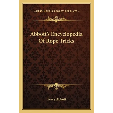 Abbott's Encyclopedia Of Rope Tricks