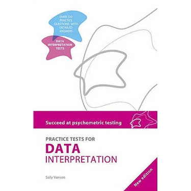Succeed at Psychometric Testing: Practice Tests for Data Interpretation 2nd Ed