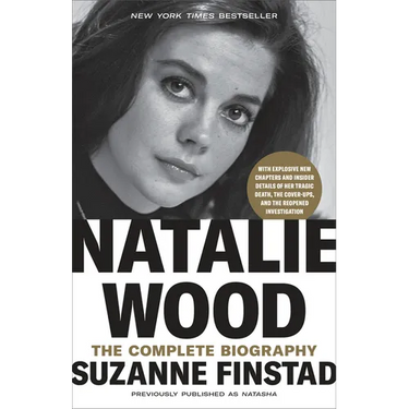 Natalie Wood: The Complete Biography