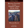 Battle Tactics of the German Army 1914-1918