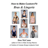 How to Make Custom-Fit Bras & Lingerie