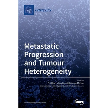 Metastatic Progression and Tumour Heterogeneity