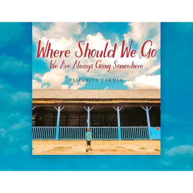 Where Should We Go: We Are Always Going Somewhere