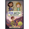 Asha and Baz Meet Katia Krafft