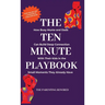 The 10-Minute Parent: How Busy Mums and Dads Can Build Deep Connection With Their Kids in the Small Moments They Already Have